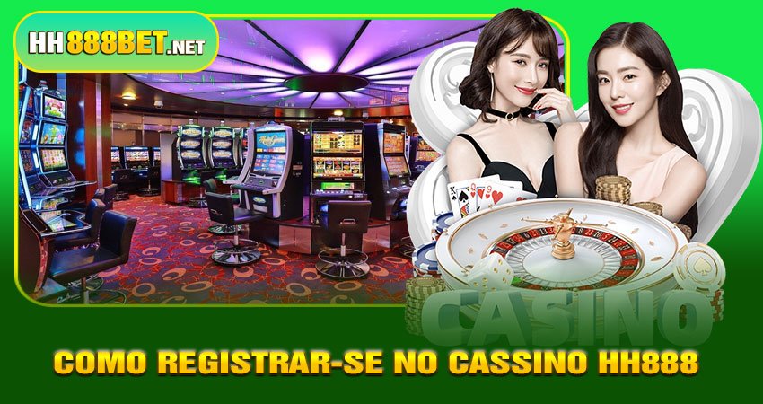 Como Registrar-se no Cassino HH888